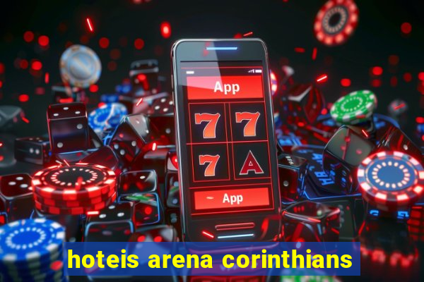 hoteis arena corinthians